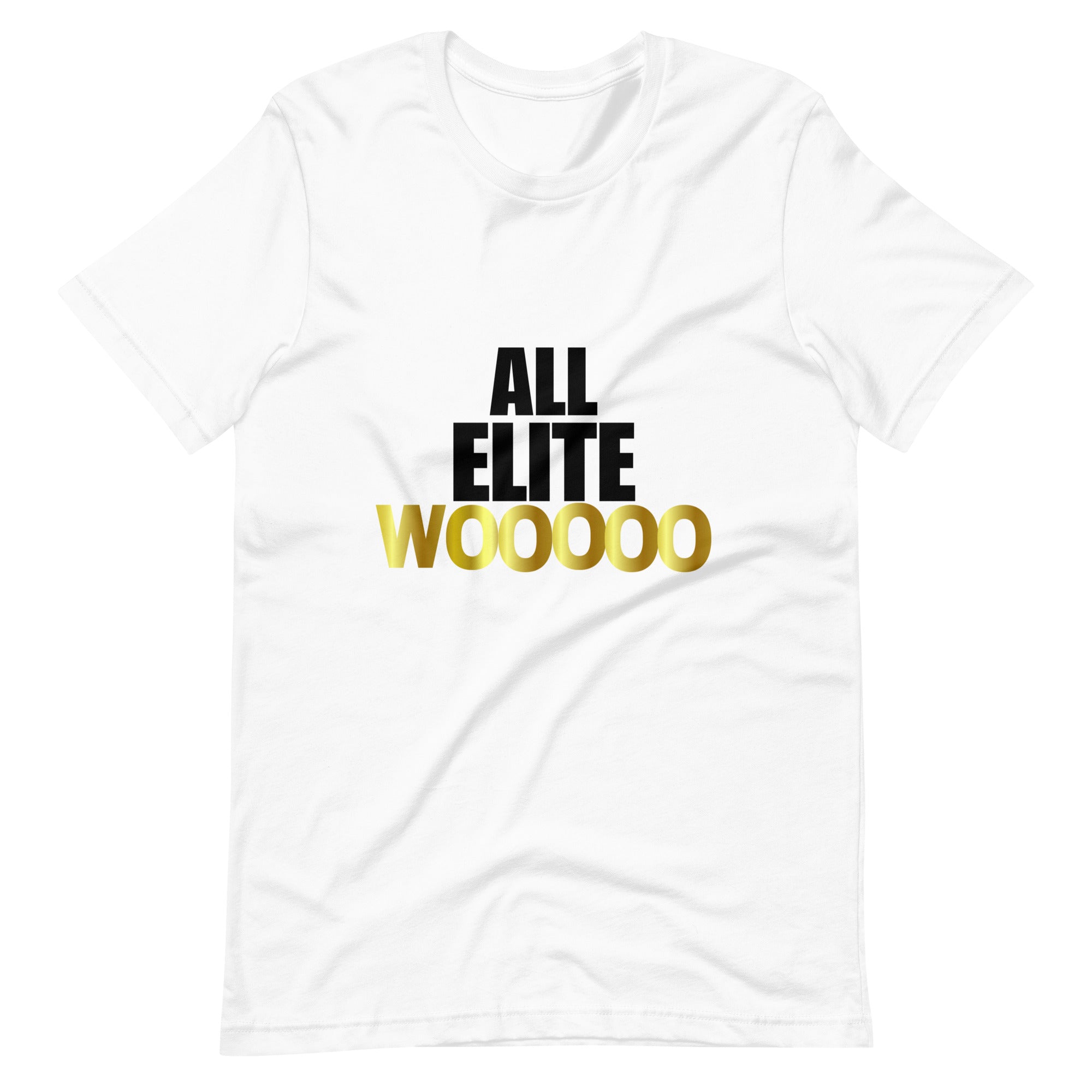 All Elite Wooooo! t-shirt