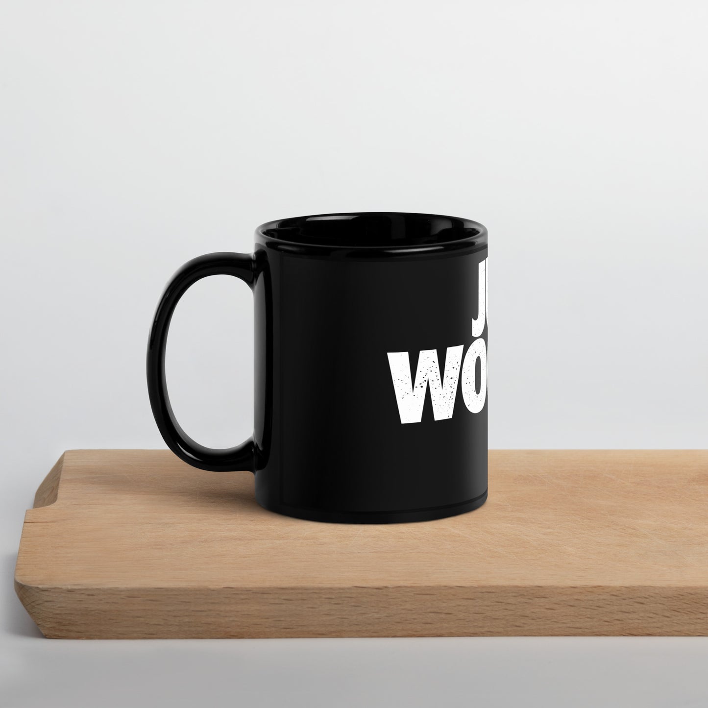 Just Wooooo It Black Glossy Mug