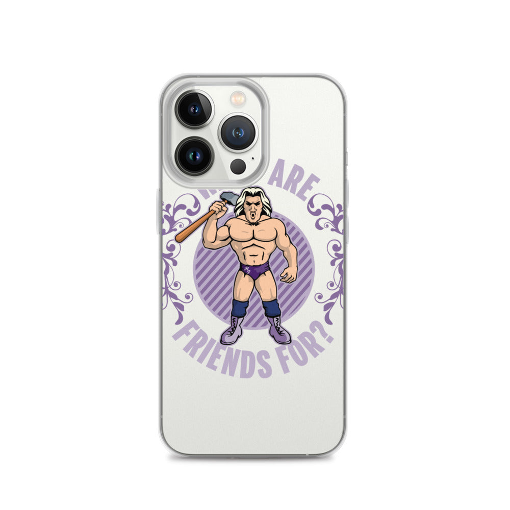 What Are Friends For? iPhone Case