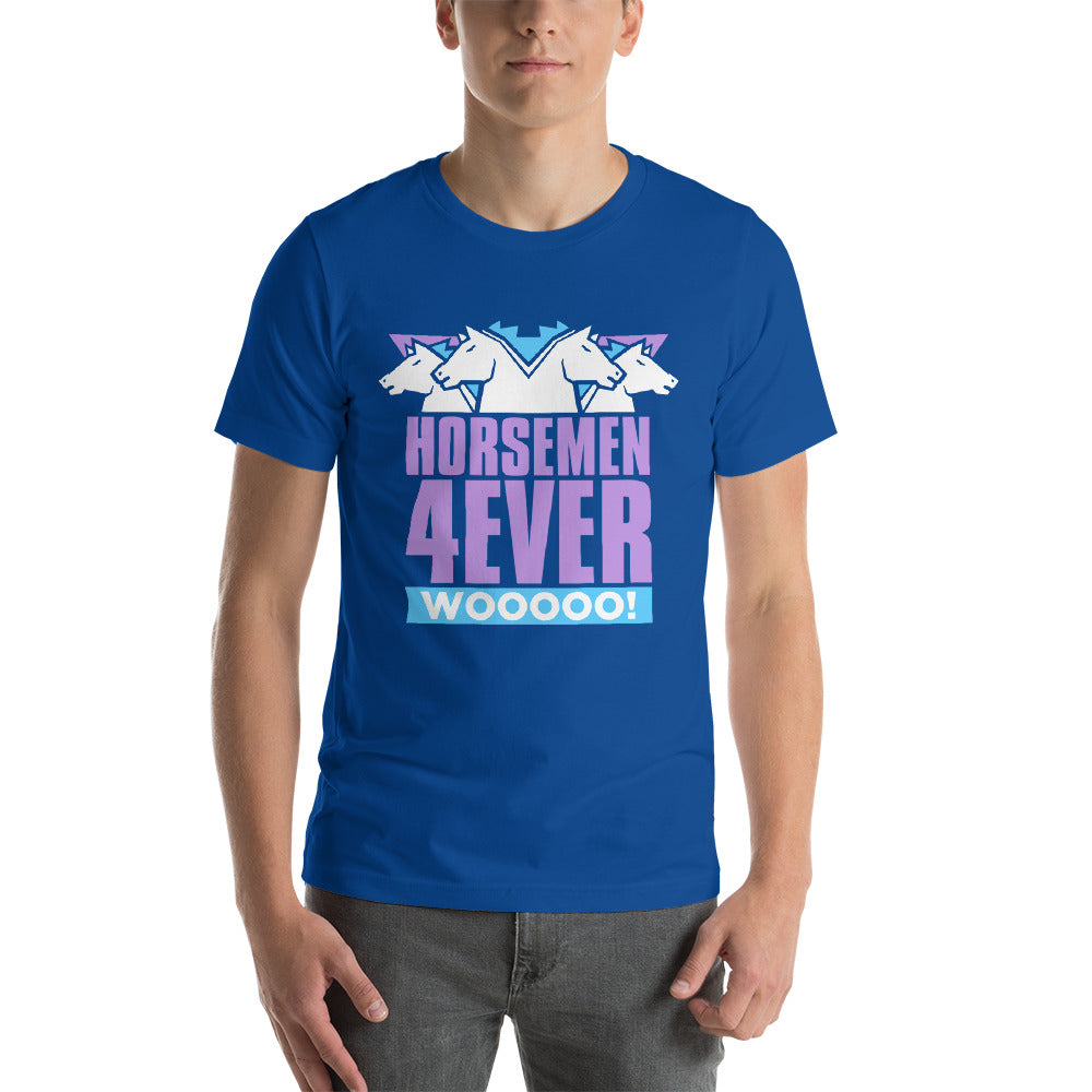 Horsemen 4Ever T-Shirt
