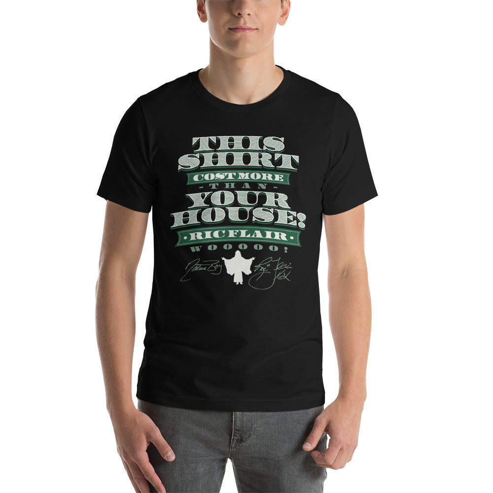 This Shirt Cost More Than Your House T-Shirt