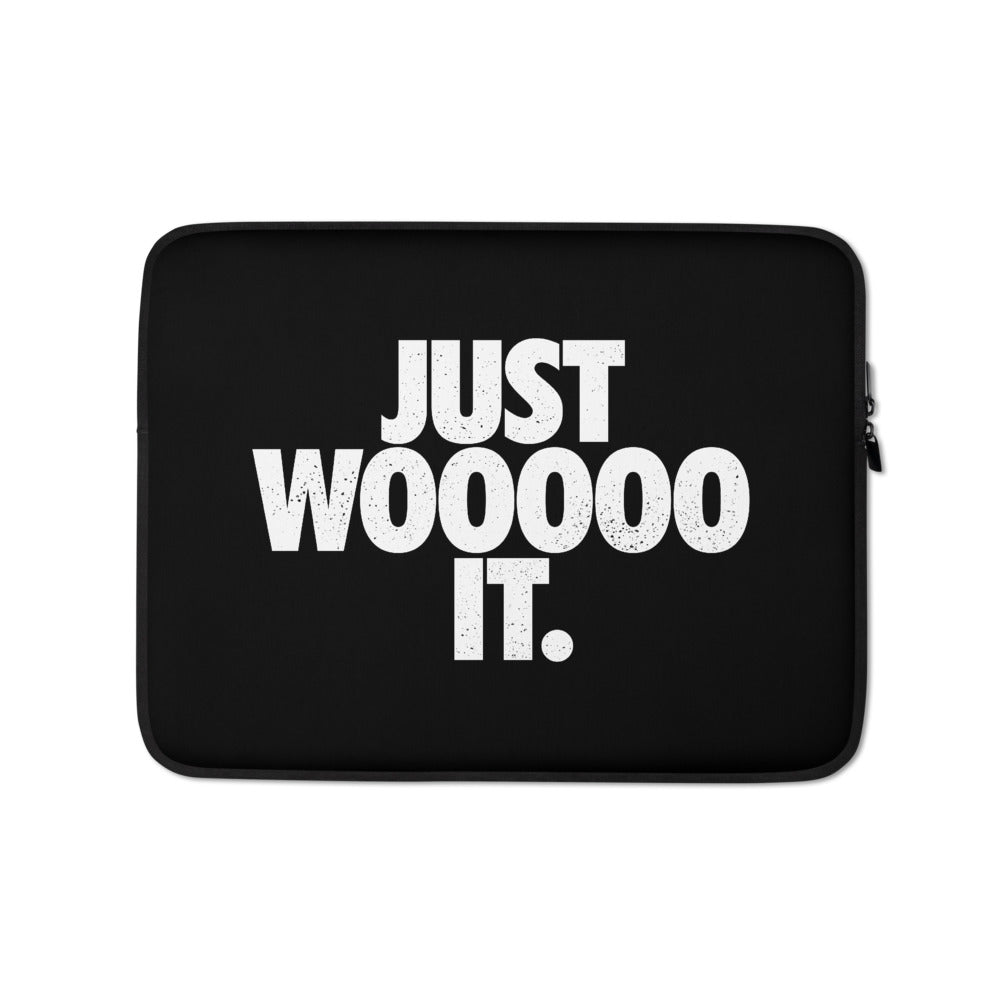 Just WOOOOO It Laptop Sleeve