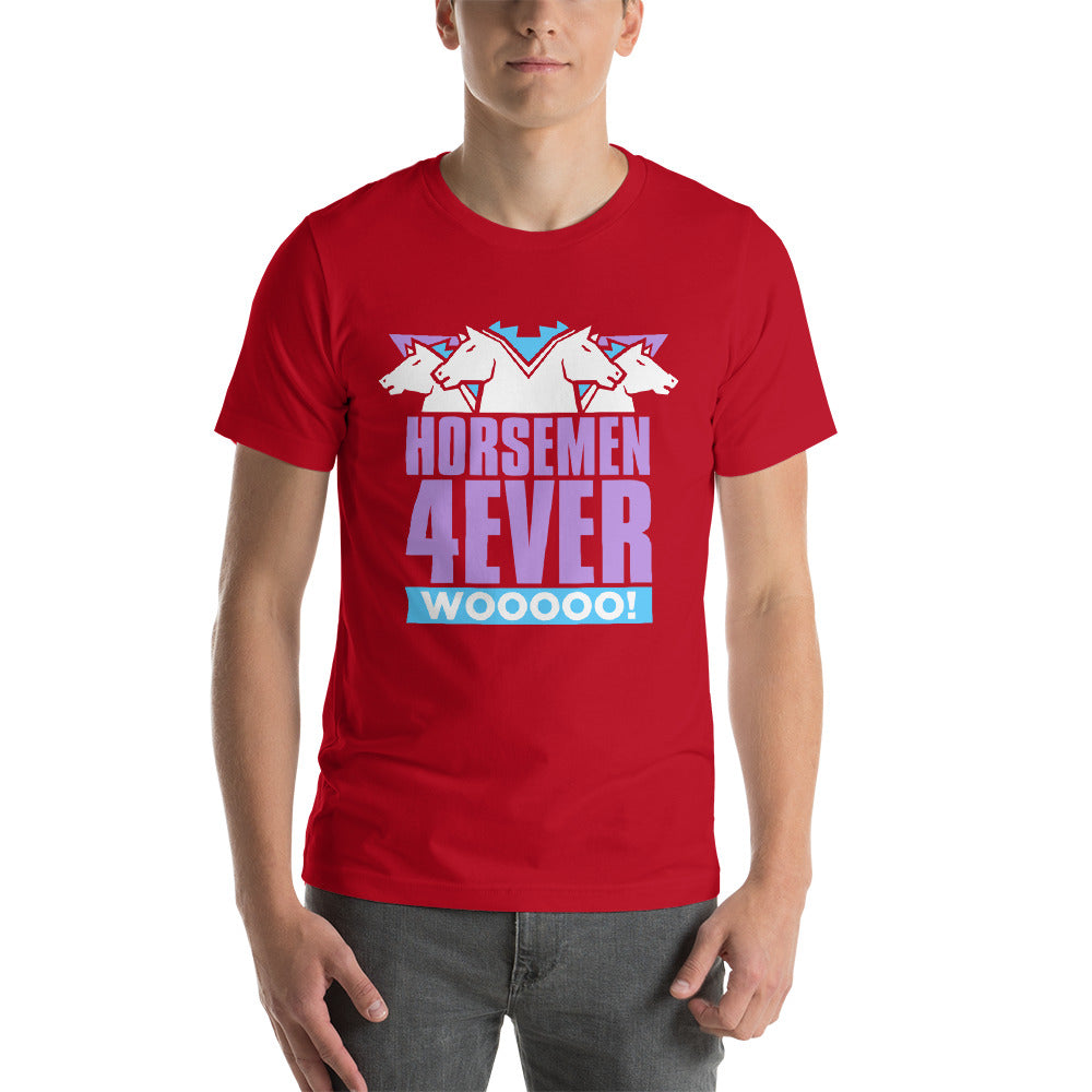 Horsemen 4Ever T-Shirt
