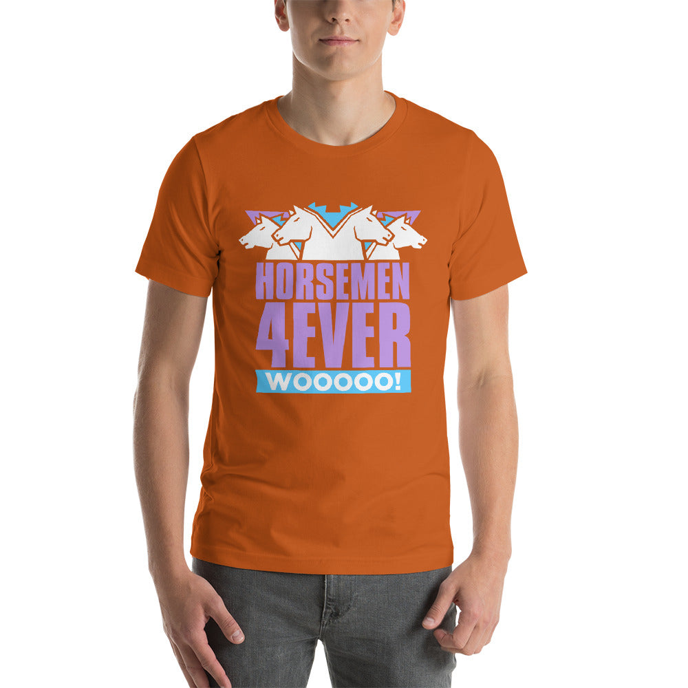 Horsemen 4Ever T-Shirt