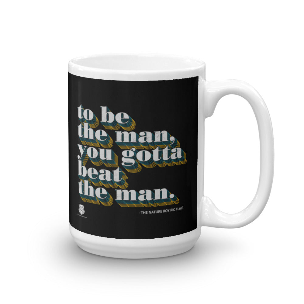 To Be The Man Mug