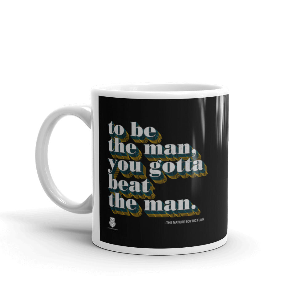 To Be The Man Mug