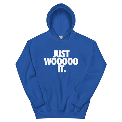 Just WOOOOO It Unisex Hoodie