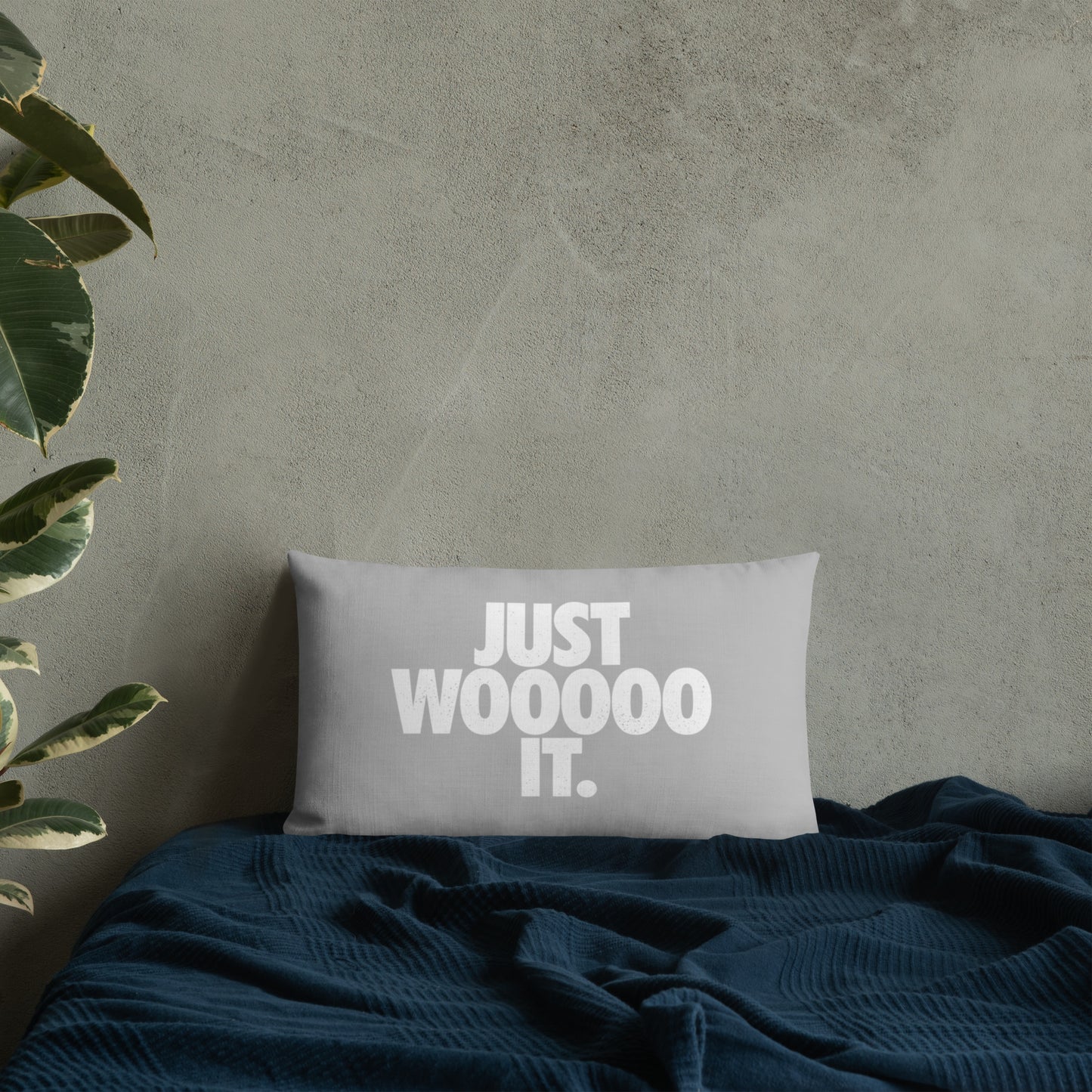 Just Wooooo It Premium Pillow