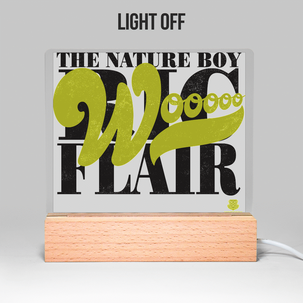 Nature Boy Wooooo! Light Up Acrylic Sign