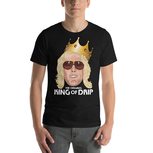 The Original King Of Drip Shirt