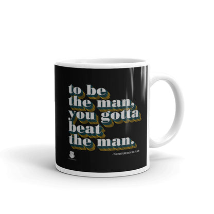 To Be The Man Mug